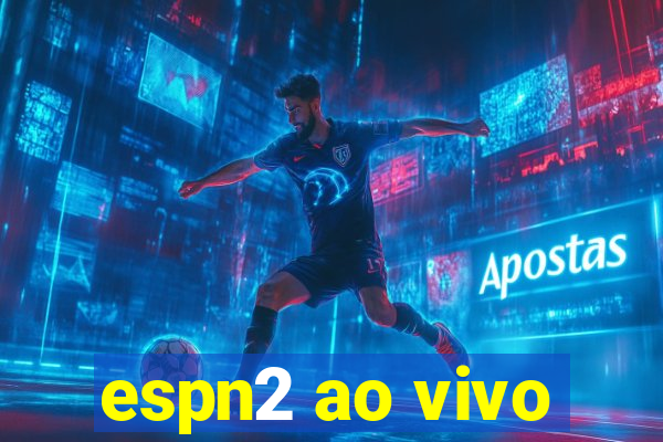 espn2 ao vivo